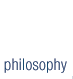 philosophy