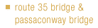 Route 35 Bridge & Passaconway Bridge